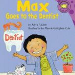 Max Goes to the Dentist, Adria Klein