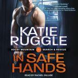 In Safe Hands, Katie Ruggle