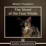 The Street of the Four Winds, Robert W. Chambers
