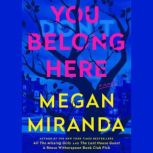 You Belong Here, Megan Miranda