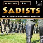 Sadists, Kelly Mass