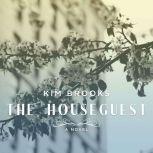 The Houseguest, Kim Brooks