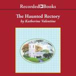 The Haunted Rectory, Katherine Valentine