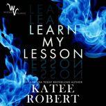 Learn My Lesson, Katee Robert