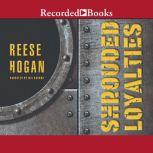 Shrouded Loyalties, Reese Hogan