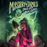 Mystery James Digs Her Own Grave, Ally Russell