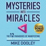 Mysteries into Miracles, Mike Dooley