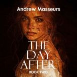 The Day After, Andrew Masseurs