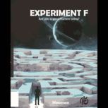 Experiment F, Hooman