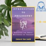 INTRODUCTION TO PHILOSOPHY, ZaharatVanLouih