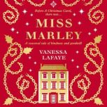 Miss Marley, Vanessa Lafaye