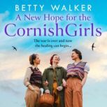 A New Hope for the Cornish Girls, Betty Walker