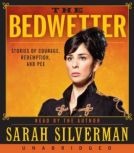 The Bedwetter, Sarah Silverman