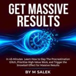 Get Massive Results, M Salek