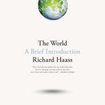 The World A Brief Introduction, Richard Haass