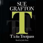 T Is For Trespass, Sue Grafton