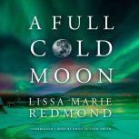 A Full Cold Moon, Lissa Marie Redmond