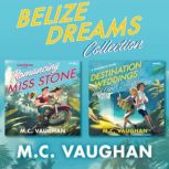 Belize Dreams Collection, M.C. Vaughan