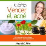 Como Vencer el Acne, Gabriela C. Pinto