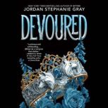 Devoured, Jordan Stephanie Gray
