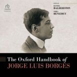 The Oxford Handbook of Jorge Luis Bor..., Oxford Handbooks