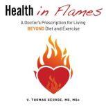 Health in Flames, Vimal George