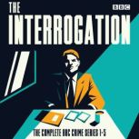 The Interrogation The Complete Serie..., Roy Williams