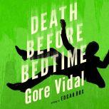 Death Before Bedtime, Gore Vidal