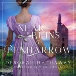 Near the Ruins of Penharrow, Deborah M. Hathaway