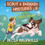 The Case of the FourLegged Friend, Becca Wierwille