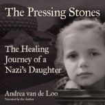 The Pressing Stones, Andrea van de Loo