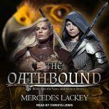 The Oathbound, Mercedes Lackey