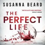 The Perfect Life, Susanna Beard