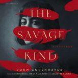 The Savage Kind, John Copenhaver