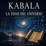 Kabala y la edad del Universo, Aryeh Kaplan