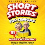 Short Stories for Seniors, Phillip Willis
