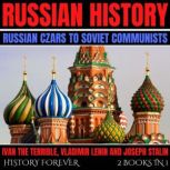 Russian History Russian Czars To Sov..., HISTORY FOREVER