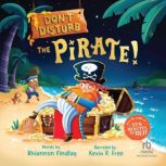 Dont Disturb the Pirate!, Rhiannon Findlay