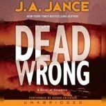 Dead Wrong, J. A. Jance