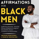 Positive Affirmations for Black Men, Omari Patrick