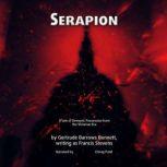Serapion A tale of Demonic Possession from the Victorian Era, Gertrude Barrows Bennett