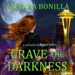Crave the Darkness, Amanda Bonilla