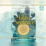 The Glass Sentence, S. E. Grove