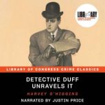 Detective Duff Unravels It, Harvey oHiggins