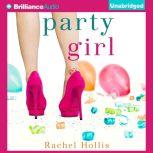 Party Girl, Rachel Hollis