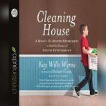 Cleaning House, Kay Wills Wyma