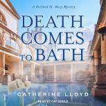 Death Comes to Bath, Catherine Lloyd