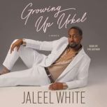 Growing Up Urkel, Jaleel White