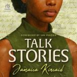 Talk Stories, Jamaica Kincaid