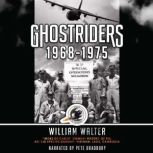 Ghostriders 1968-1975 "Mors De Caelis" Combat History of the AC-130 Spectre Gunship, Vietnam, Laos, Cambodia (1), William Walters